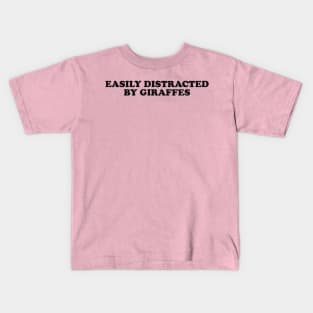 Easily distracted by giraffes shirt, Funny Giraffe Clothing, Giraffe Animal y2k Kids T-Shirt